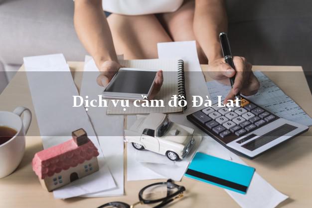 dịch vụ cầm đồ đà lạt