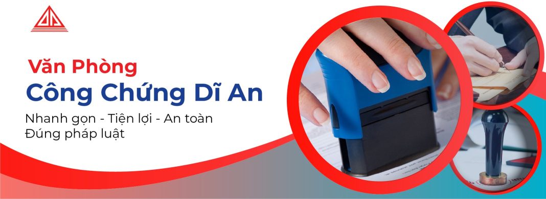 phòng công chứng dĩ an Văn Phòng Công Chứng Dĩ An