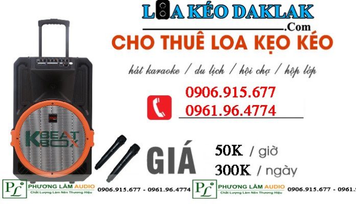 Địa Chỉ Cho Thuê Loa Kéo Buôn Ma Thuột Hàng Đầu