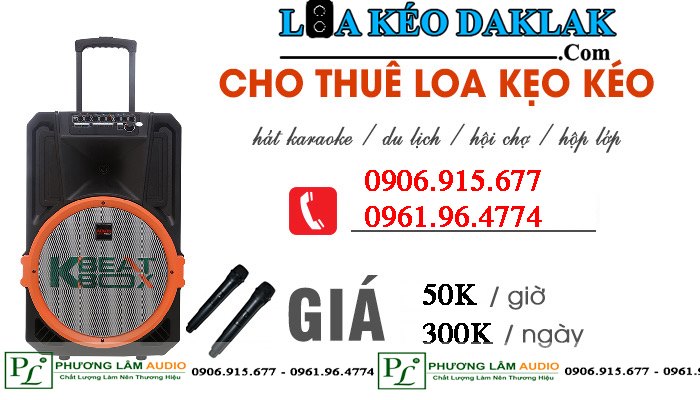 Thuê Loa Kéo Buôn Ma Thuột Địa Chỉ Cho Thuê Loa Kéo Buôn Ma Thuột Hàng Đầu