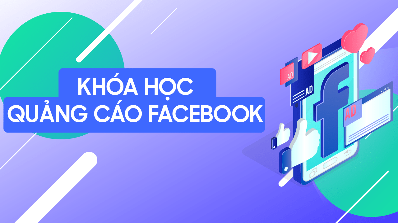 Khóa Học Quảng Cáo Facebook Bình Dương