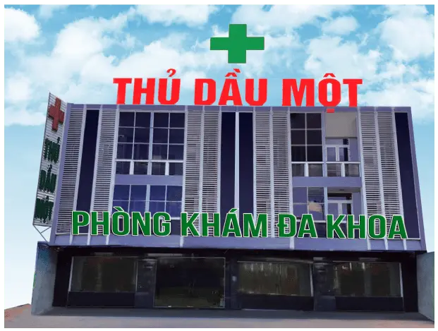 Top 7 Phòng Khám Đa Khoa Thủ Dầu Một Bạn Không Nên Bỏ Qua