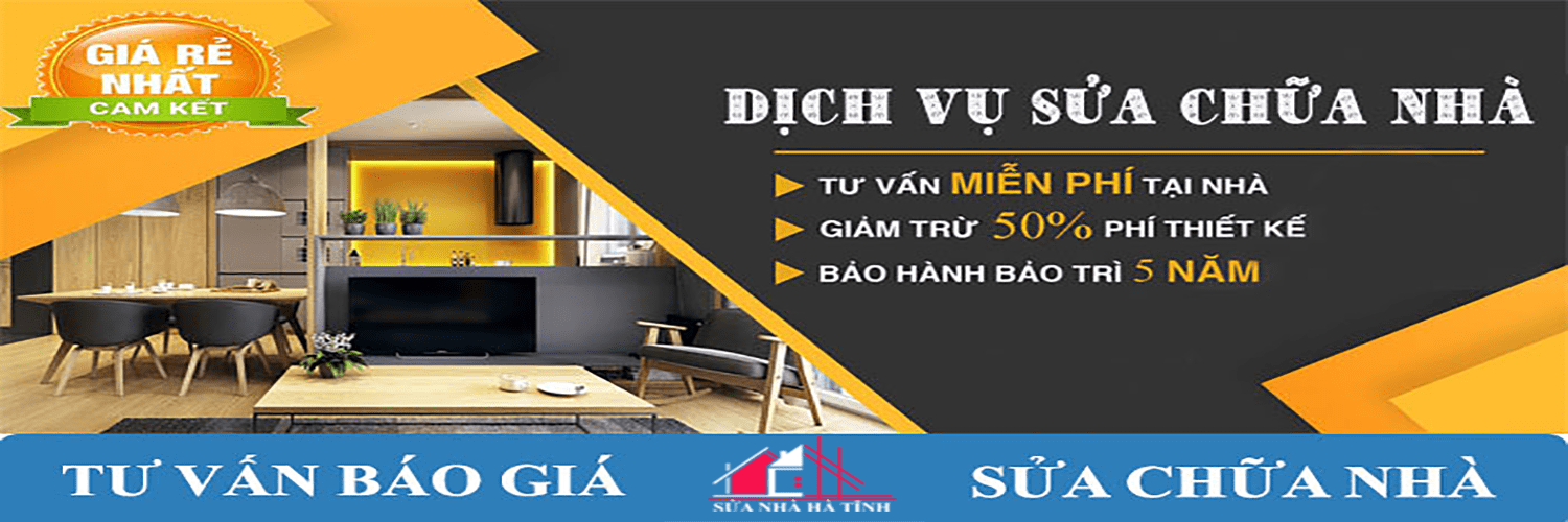 Dịch Vụ Sửa Chữa Nhà Uy Tín Tại Hà Tĩnh