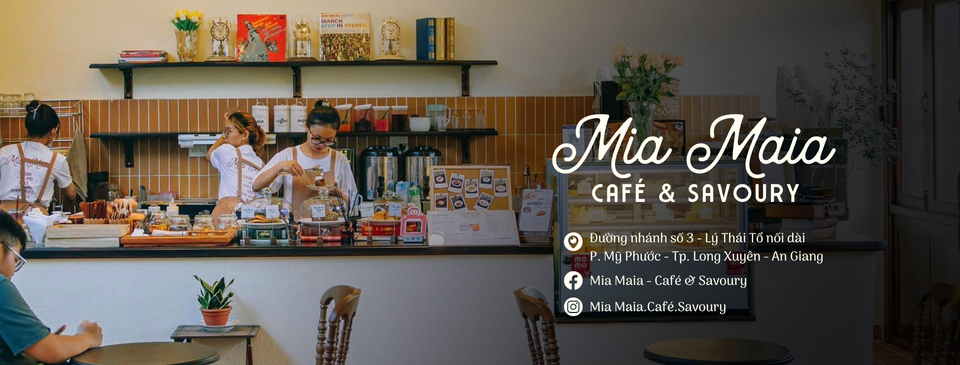 quán cafe long xuyên quán cafe long xuyên - Mia Maia - Café & Savoury