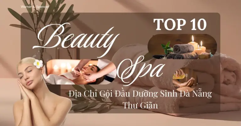 Top 10 Địa Chỉ Gội Đầu Dưỡng Sinh Đà Nẵng Thư Giãn