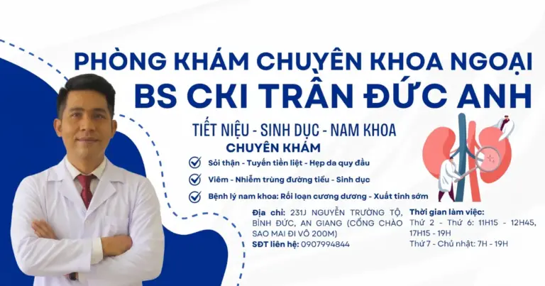 Phòng khám Chuyên khoa Ngoại – Thận Niệu – Nam khoa BS CKI Trần Đức Anh
