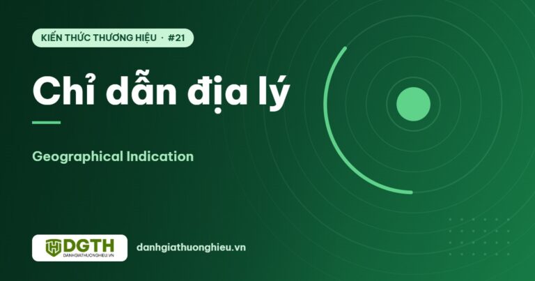 Chỉ dẫn địa lý là gì? Cách doanh nghiệp được dùng và khai thác